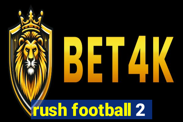 rush football 2