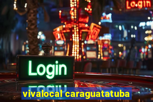 vivalocal caraguatatuba