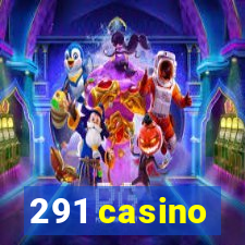 291 casino