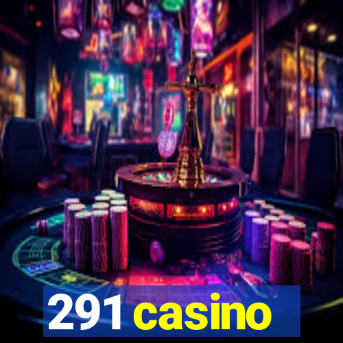 291 casino