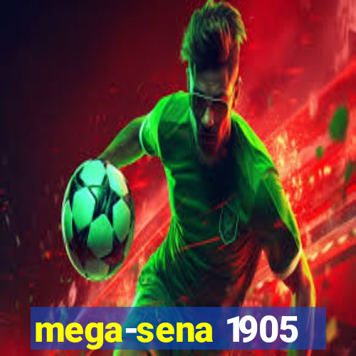 mega-sena 1905