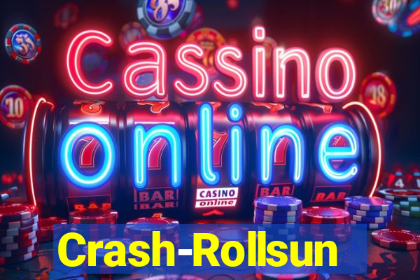 Crash-Rollsun