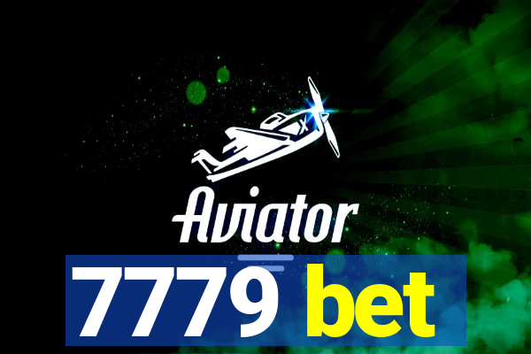 7779 bet