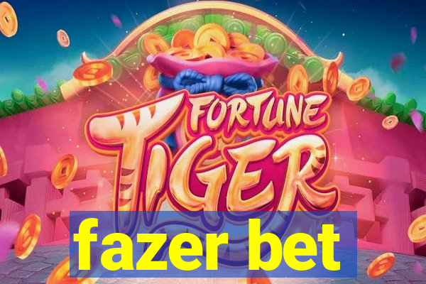 fazer bet