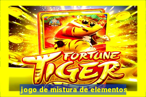 jogo de mistura de elementos