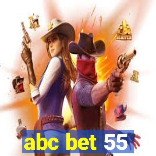 abc bet 55