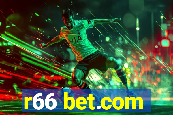 r66 bet.com