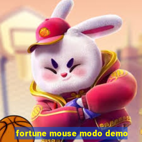 fortune mouse modo demo