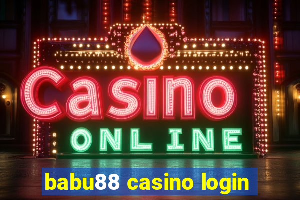 babu88 casino login