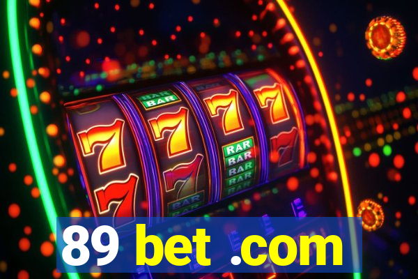 89 bet .com