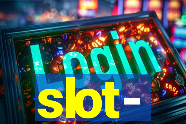 slot-