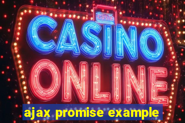 ajax promise example