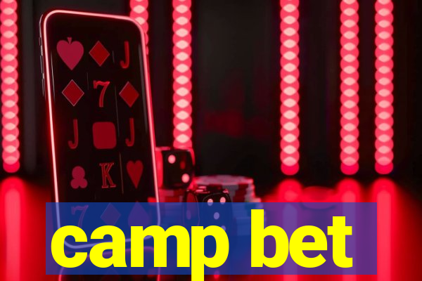 camp bet