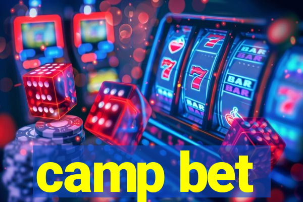 camp bet