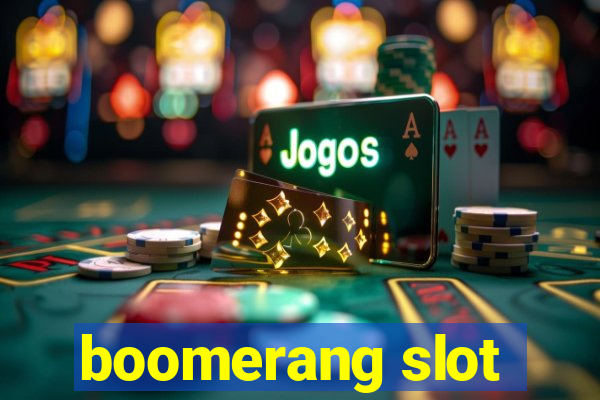 boomerang slot