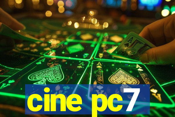 cine pc7