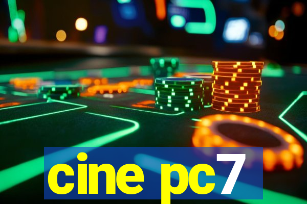 cine pc7