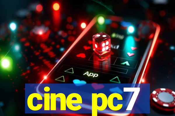 cine pc7