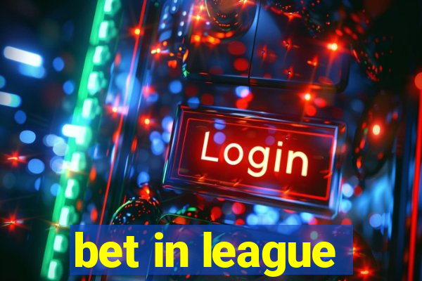 bet in league