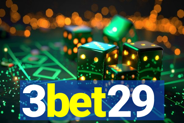 3bet29