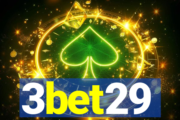 3bet29