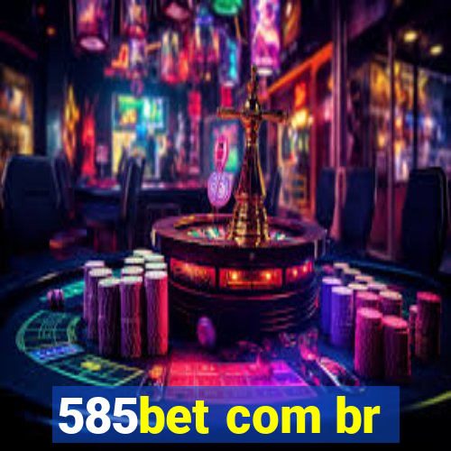 585bet com br