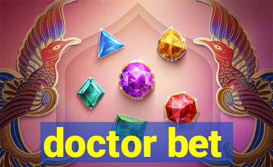 doctor bet