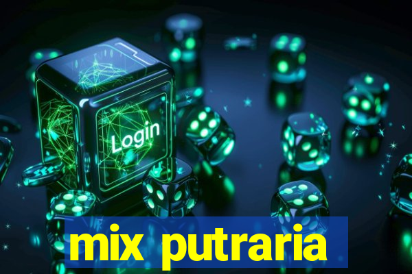 mix putraria