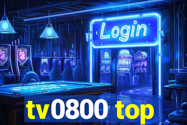 tv0800 top