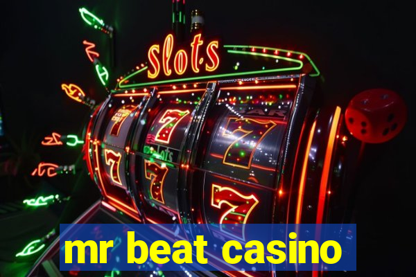 mr beat casino