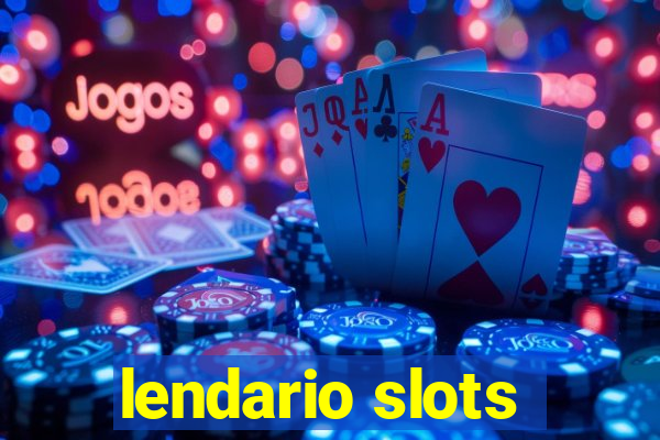 lendario slots