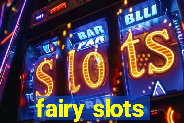 fairy slots