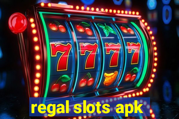 regal slots apk