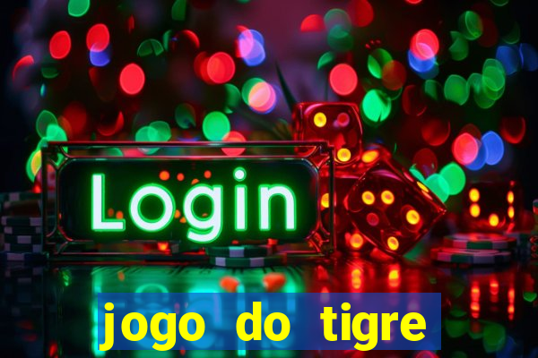 jogo do tigre aposta de 1 real