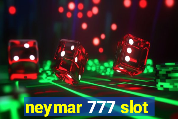 neymar 777 slot