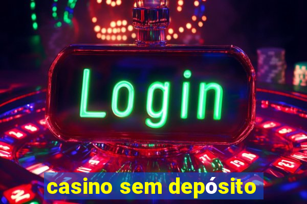 casino sem depósito