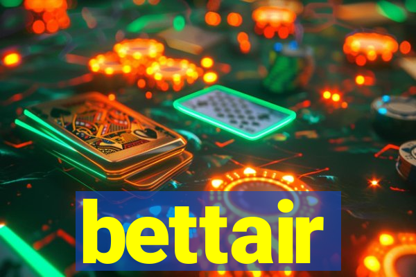 bettair