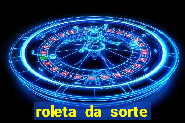 roleta da sorte para ganhar dinheiro