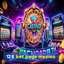 128 bet paga mesmo