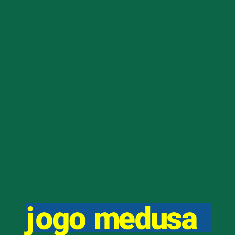 jogo medusa