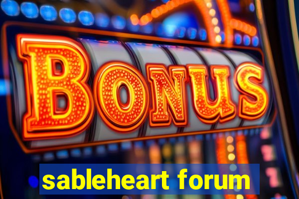 sableheart forum