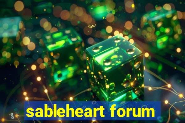 sableheart forum