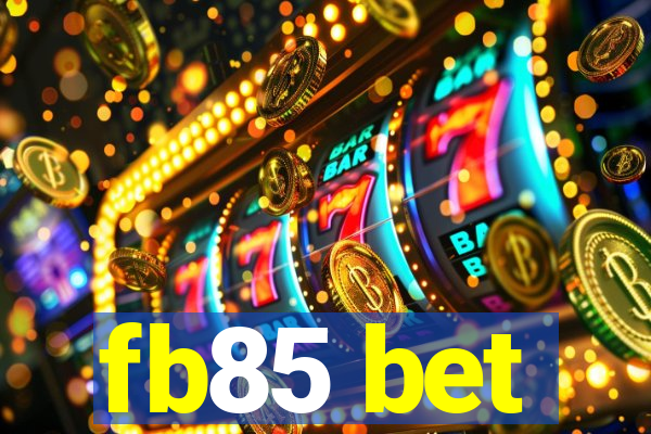 fb85 bet