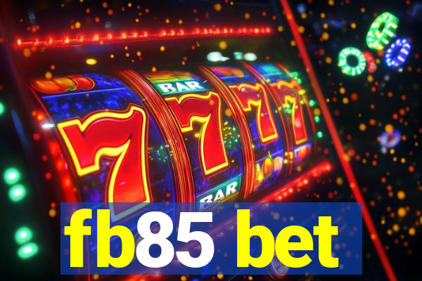 fb85 bet