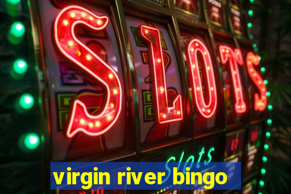 virgin river bingo