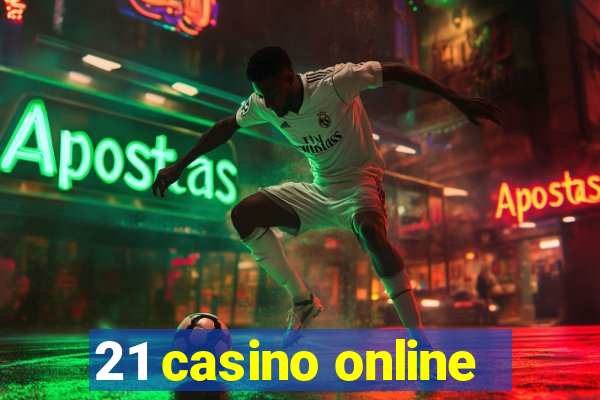 21 casino online