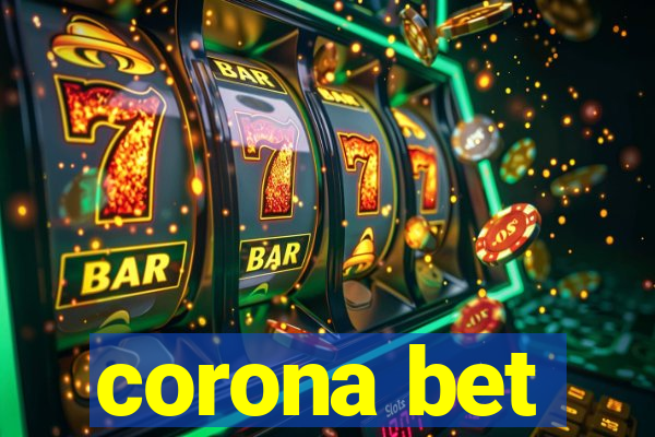 corona bet