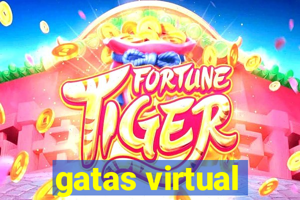 gatas virtual