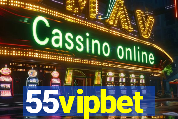 55vipbet