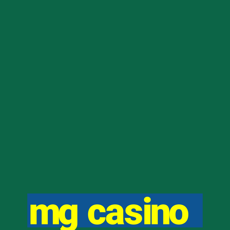 mg casino